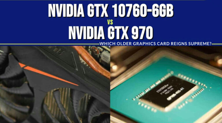 Nvidia GTX 1060-6GB vs 970: Which Older Graphics Card Reigns Supreme?