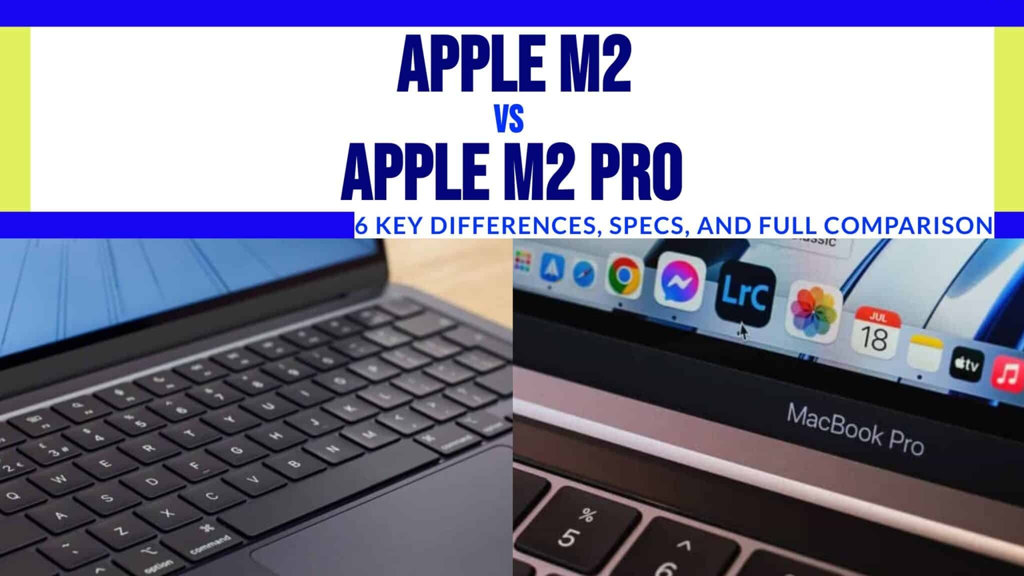 Apple M2 vs. M2 Pro