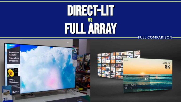 Direct-Lit vs. Full Array: Full Comparison