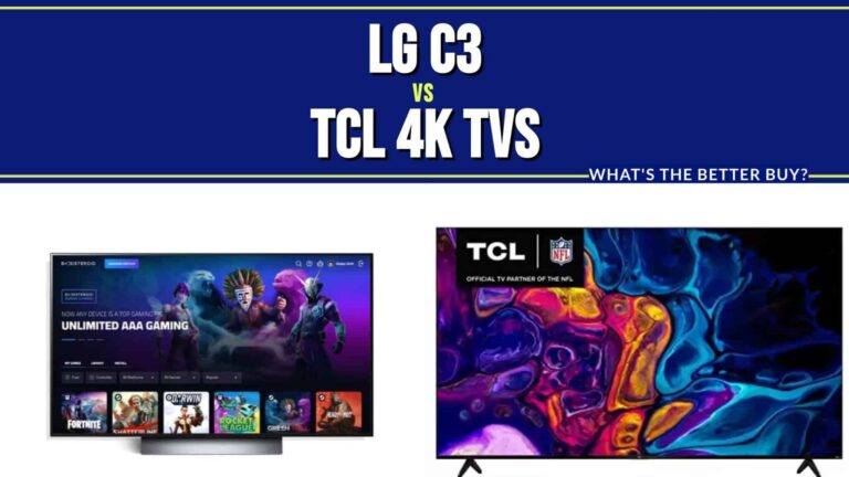 LG C3 vs. TCL 4K TVs: What’s the Better Buy?