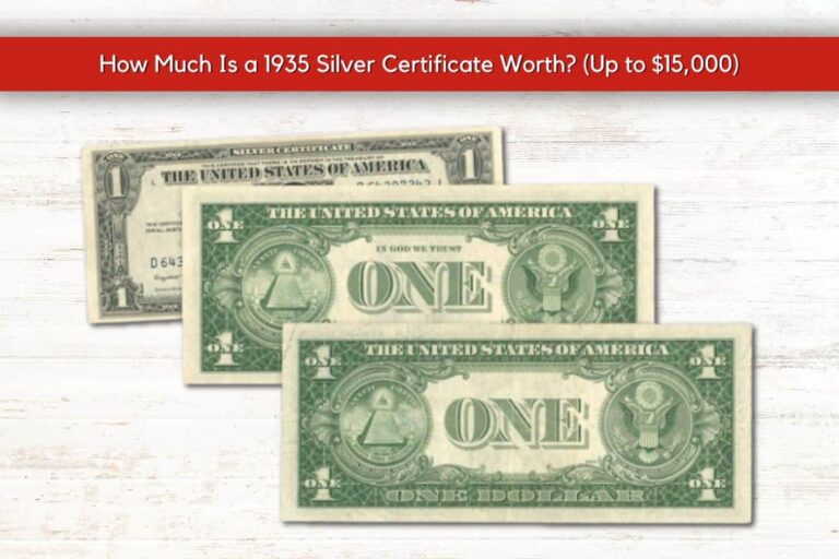 How Much Is a 1935 Silver Certificate Worth? (Up to $15,000) – VIP Art Fair
