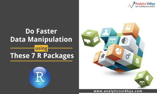 Do Faster Data Manipulation using These 7 R Packages: An Expert&lsquo;s Deep Dive