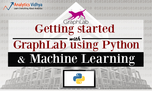 GraphLab: Navigating the Frontiers of Machine Learning and Data Science