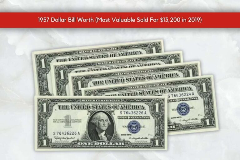 1957 Dollar Bill Worth: A Numismatic Marvel That Reached $13,200