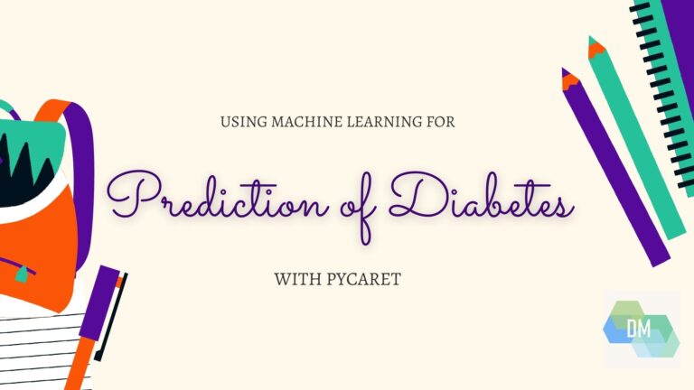 Revolutionizing Diabetes Prediction: A Deep Dive into Machine Learning and PyCaret