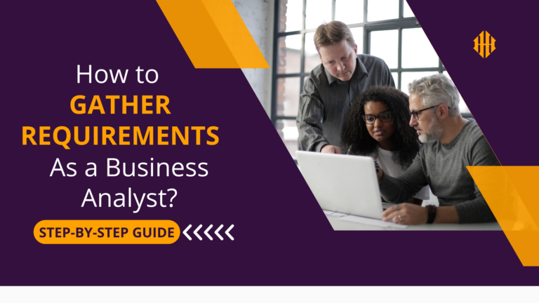 A Comprehensive Guide to Requirements Gathering: Transforming Business Analysis Through Advanced Technologies