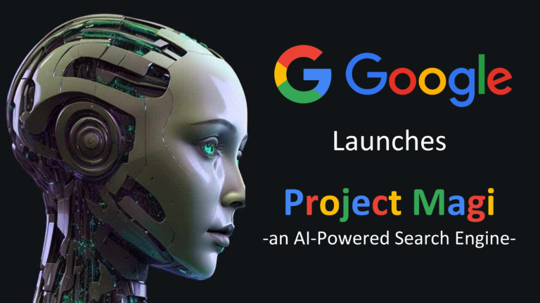 Google Launches Project ‘Magi’ to Build AI-Powered Search Engine